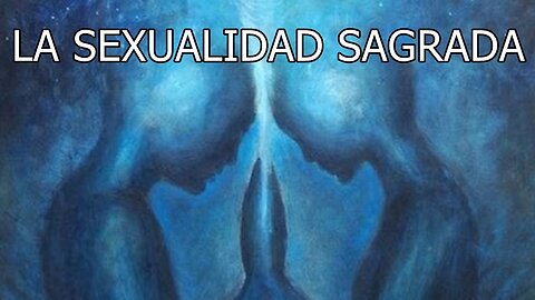 La sexualidad sagrada