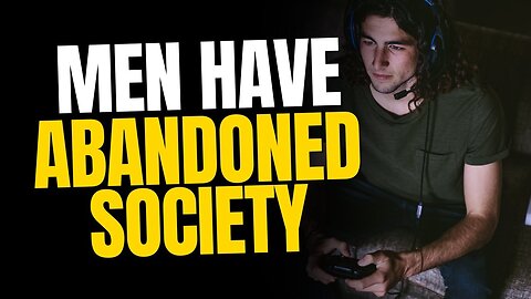 Men Have Abandoned Society To Play Video Games And Chill