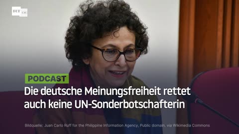 Die deutsche Meinungsfreiheit rettet auch keine UN-Sonderbotschafterin