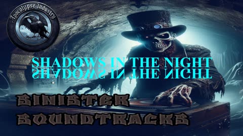 Sinister Soundtracks: Shadows in the Night