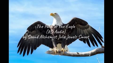 The Path of the Eagle (8D Audio)