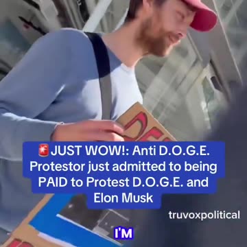 📌 Protestor admits he is being paid to protest both Elon Musk & DOGE