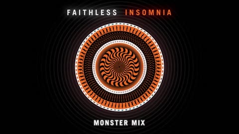 Faithless - Insomnia (Monster Mix)