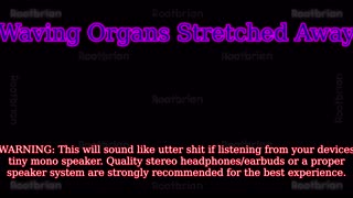 Waving Organs Stretched Away (Soundtrack)