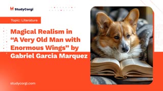 Magical Realism in "A Very Old Man with Enormous Wings" by Gabriel Garcia Marquez - Essay Example