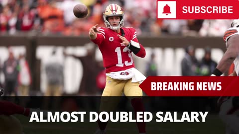 Brock Purdy Almost Doubled 2024 Salary