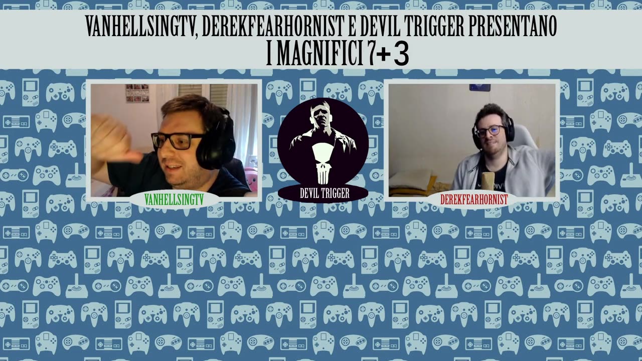I magnifici 7 (PARTE 3) feat VanHellsing TV e DevilTrigger