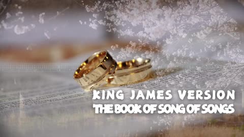 The Book of Song of songs KJV | Audio Bible (FULL) #KJV #audiobible #audiobook #bible
