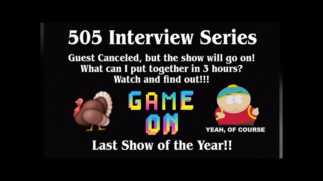 Guest Cancelled! A Show Put Together in 3 Hours! Last Show of the Year!