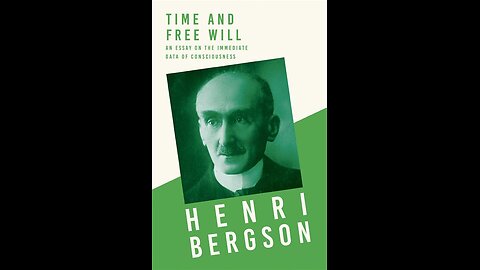 Time and Free Will by Henri Bergson | Summary and Critique