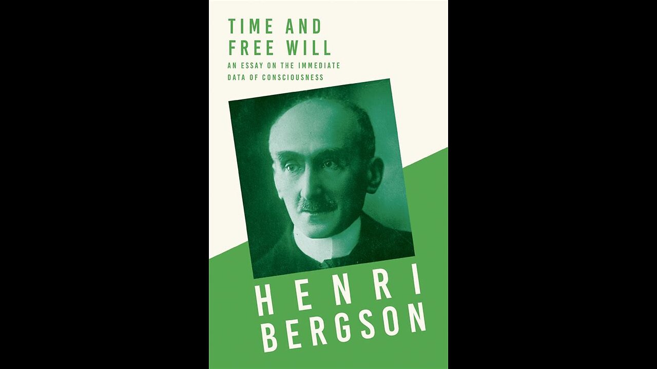 Time and Free Will by Henri Bergson | Summary and Critique