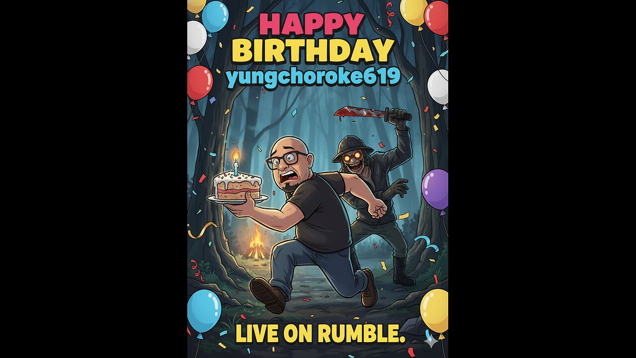 Its My Birthday!/ Rumble Premium Creator