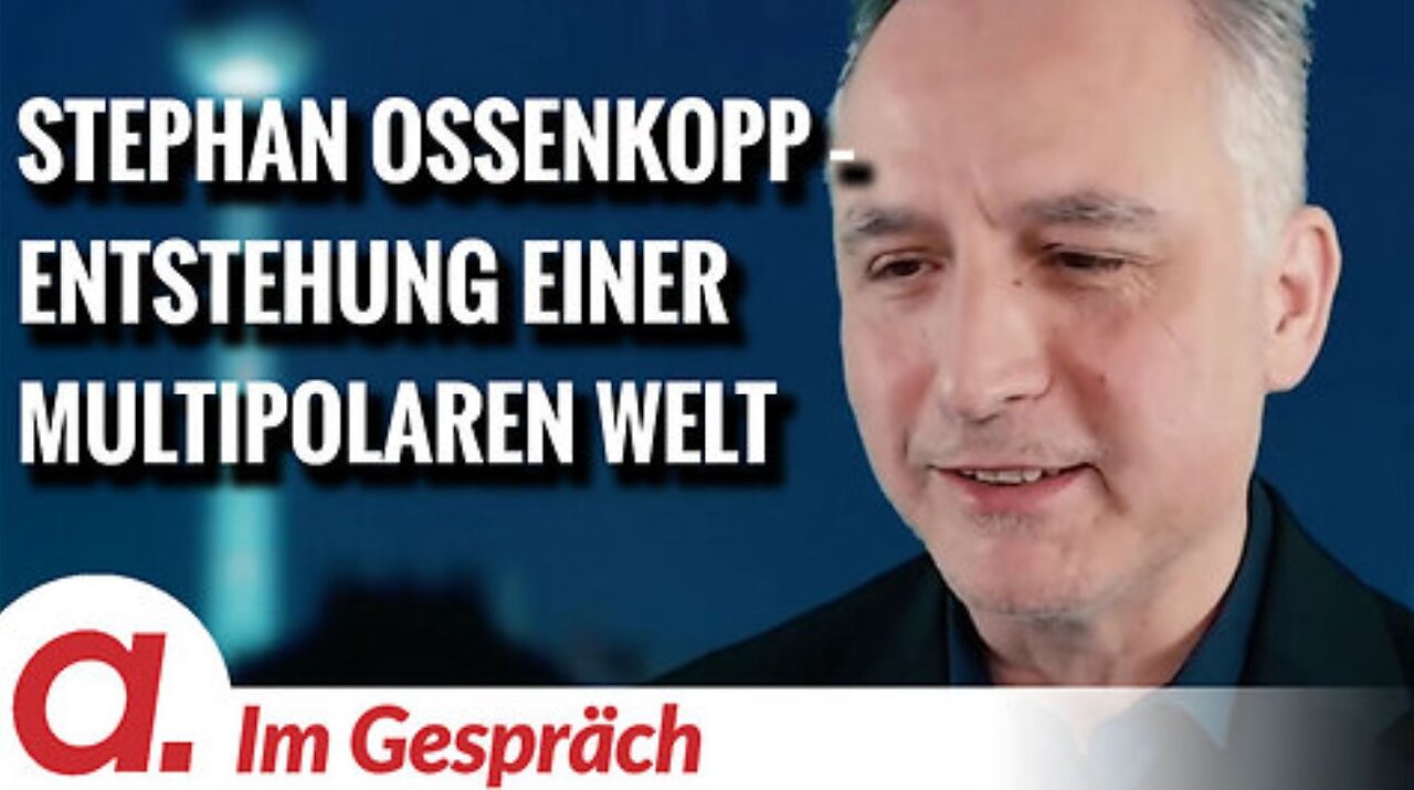 @Apollineus🔝👉Die Entstehung einer multipolaren Welt - Im Gespräch Stephan Ossenkopp