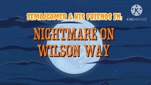 Semaj & His Friends In: Nightmare on Wilson Way