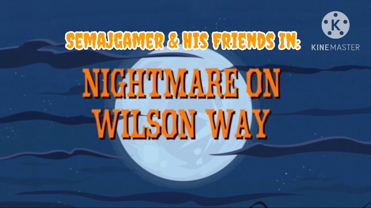 Semaj & His Friends In: Nightmare on Wilson Way