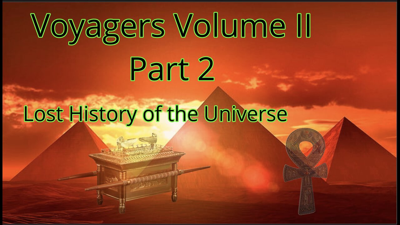 Voyager 2 part 2 hidden history of the universe
