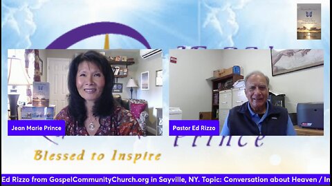 Guest Pastor Ed Rizzo, About Heaven on "Inspired Blessings with Jean Marie Prince"