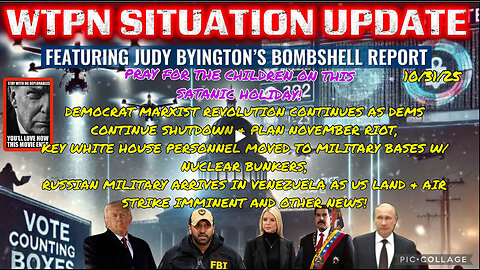 WTPN SITUATION UPDATE FEATURING RESTORED REPUBLIC 10/31/25