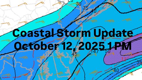 Coastal Storm Update October 12, 2025 1 PM