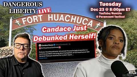 Dangerous Liberty LIVE: Candace Owens Debunks Herself Over the Charlie Kirk Ft Huachuca Conspiracy