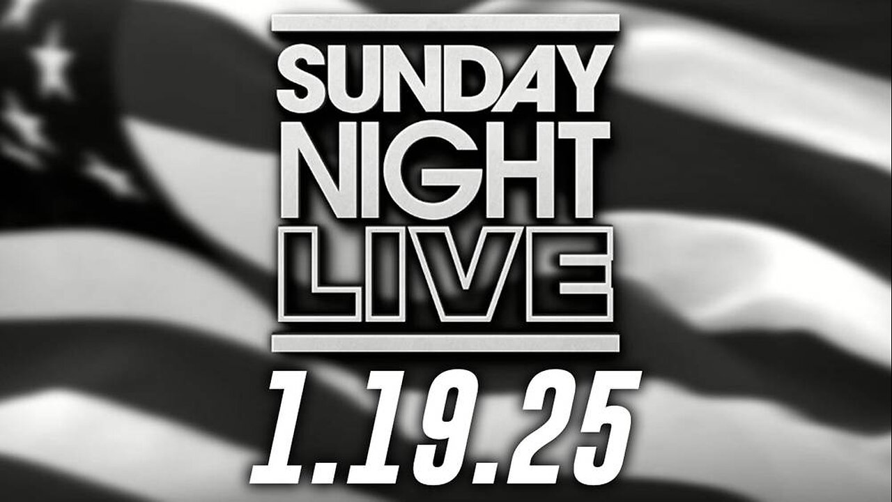 Sunday Night Live 1/19/25