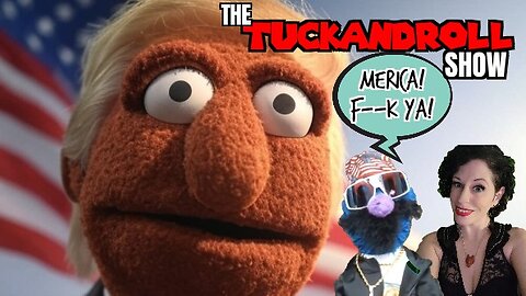 The TuckandRoll Show | MERICA! F**K YA!!! | #MMGA