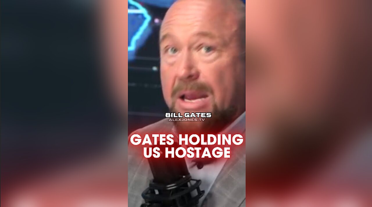 Alex Jones: Bill Gates Holding The Planet Hostage With Bio-Weapons - 2/4/25