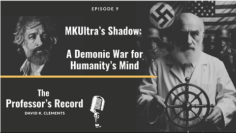 Introducing David Clements - MKUltra’s Shadow: A Demonic War for Humanity’s Mind MUST WATCH!!!!