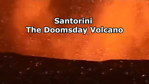 🔥Santorini - The Doomsday Volcano - Το ηφαίστειο της Σαντορίνης