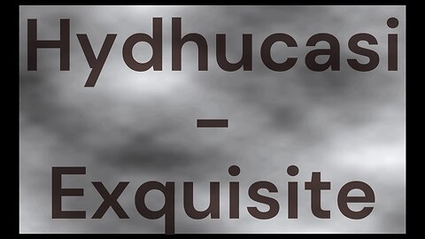 Hydhucasi - Exquisite [Royalty-Free]