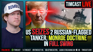 US SEIZES 2 Russian-Flagged Tanker, Monroe Doctrine In FULL Swing