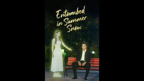Entombed In Summer Snow