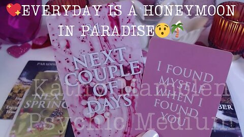 💖EVERYDAY IS A HONEYMOON IN PARADISE😯🌴💖I'M IN LOVE💖🪄 COLLECTIVE LOVE TAROT