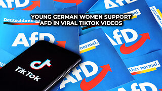 Young German women support AfD in viral TikTok videos