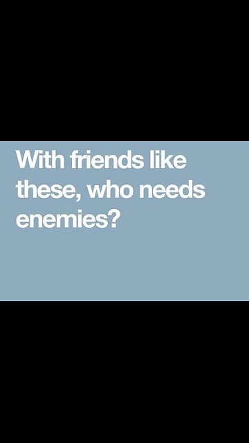 friends like enemies.