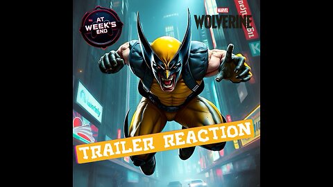 Wolverine Trailer Reaction