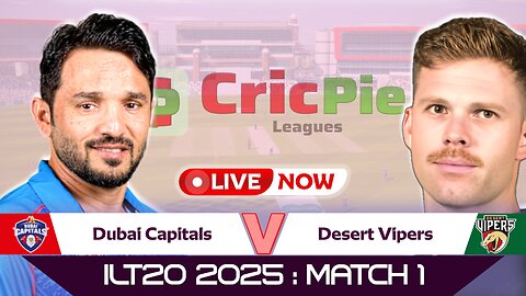 LIVE ILT20 | Dubai Capitals vs Desert Vipers | ILT20 2025 : Match 1 | DC vs DV