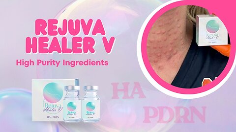 Rejuva Healer V — Why High-Purity HA & PDRN Make All the Difference