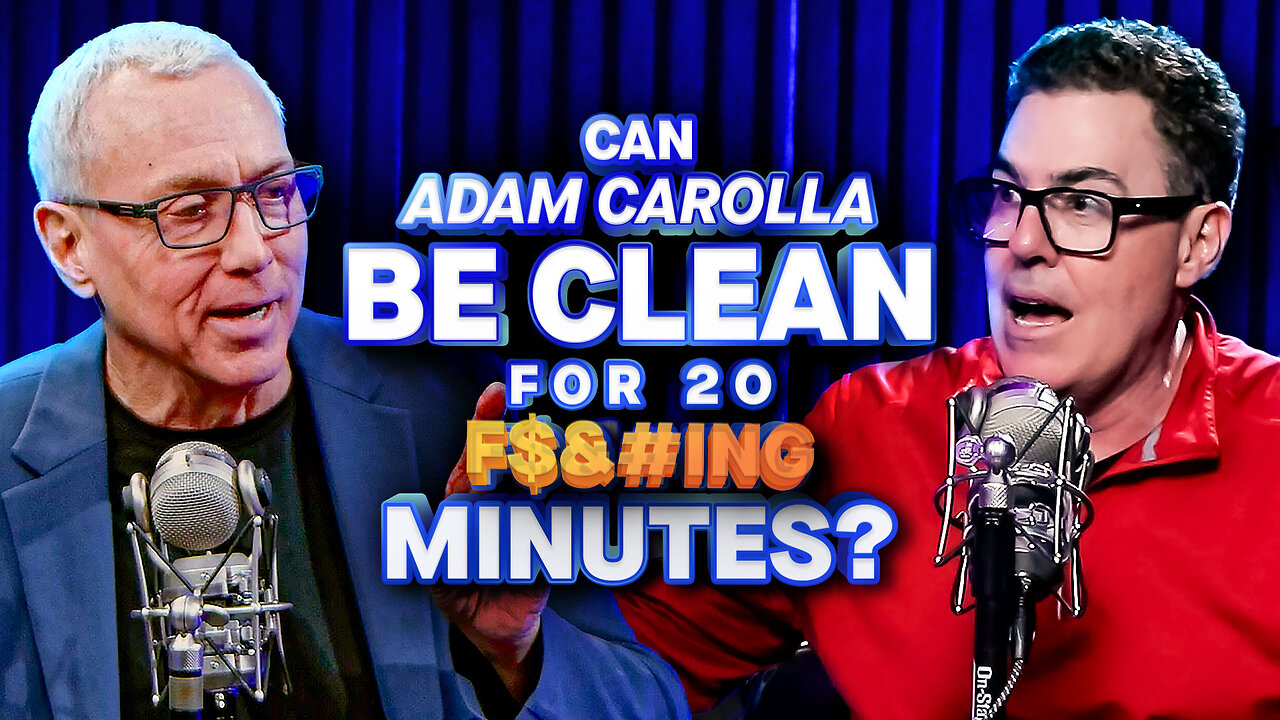 Can Adam Carolla Do Clean Comedy For 20 ₣&¢#ing Minutes? – Dr. Drew