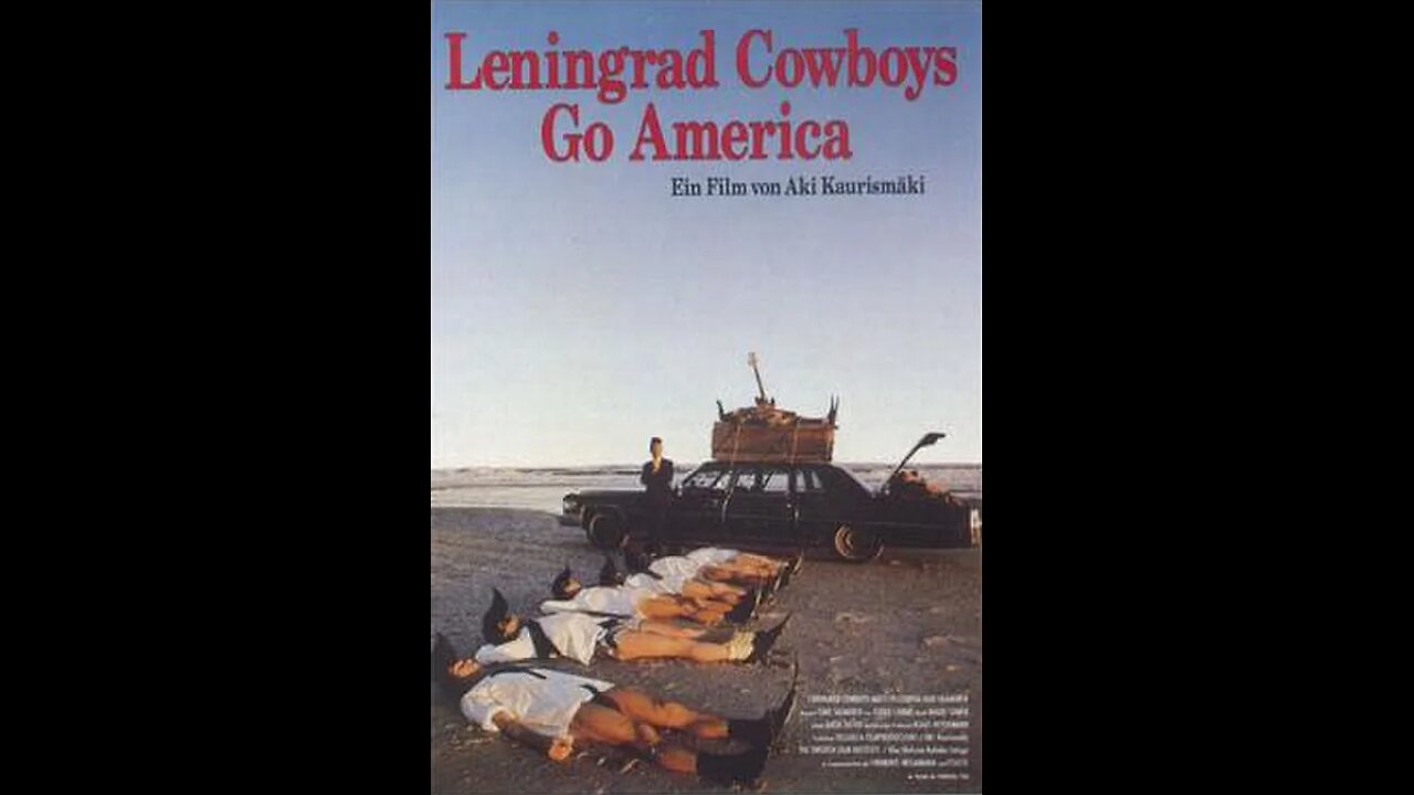 Leningrad Cowboys Go America (1989)