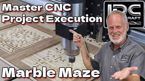 Master CNC Project Setups & Carving: Marble Maze - 3/3