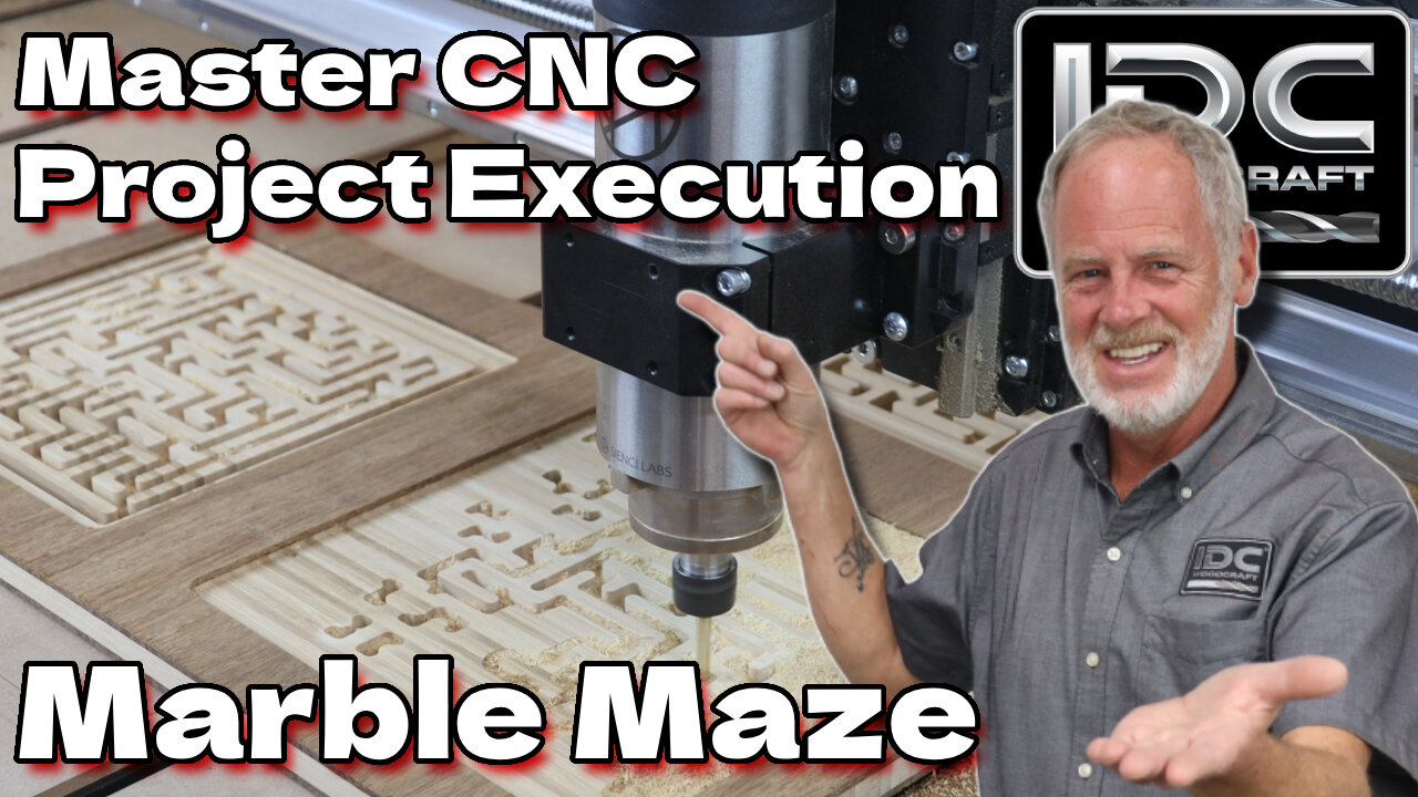 Master CNC Project Setups & Carving: Marble Maze - 3/3