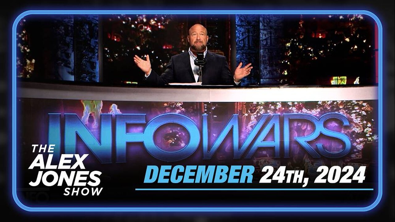 The Alex Jones Show TUESDAY FULL SHOW 12/23/24