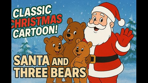 Santa And The Three Bears (1970) Classic Christmas Cartoon