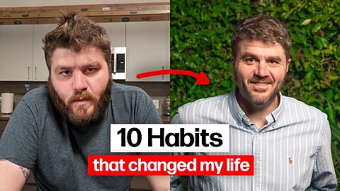10 Habits I Wish I Started 10 Years Ago