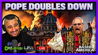 ANTI TRUMP POPE DOUBLES DOWN | BASED AMERICA 10.8.25 5PM
