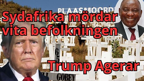 Kan Trump stoppa folkmordet på vita i Sydafrika?