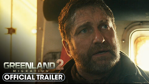 Greenland 2: Migration (2026) Official Trailer - Gerard Butler, Morena Baccarin, Roman Griffin Davis