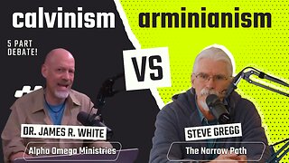 Calvinism vs Arminianism Debate (5 Part) with Dr. James White & Steve Gregg