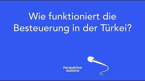 Türkei als Hauptwohnsitz: Muss ich Steuern zahlen?